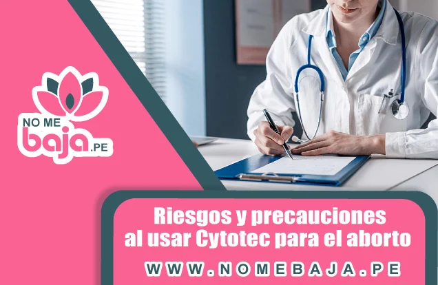 Se observa un doctor haciendo apuntes y un titulo que dice : Riesgos y precauciones al usar Cytotec para el aborto nomebaja.pe
