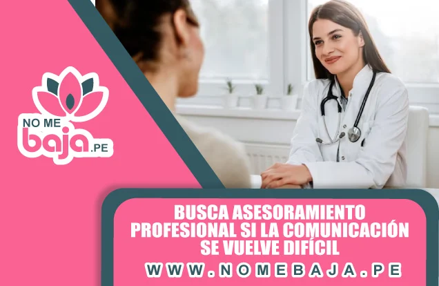 Se observa una doctora y cliente mirandose, tambien un titulo que dice : Busca asesoramiento profesional si la comunicación se vuelve difícil nomebaja.pe