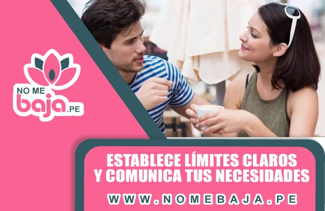 Se observa una pareja mirandose y un titulo que dice :Establece límites claros y comunica tus necesidades nomebaja.pe