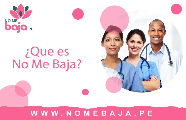 Se observa un titulo que dice: ¿Que es No Me Baja?. Al lado una imagen de 3 doctores sonriendo