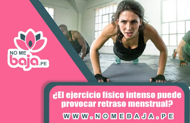 Se observa una chica haciendo ejercicio y un titulo que dice : ¿El ejercicio físico intenso puede provocar retraso menstrual? nomebaja.pe