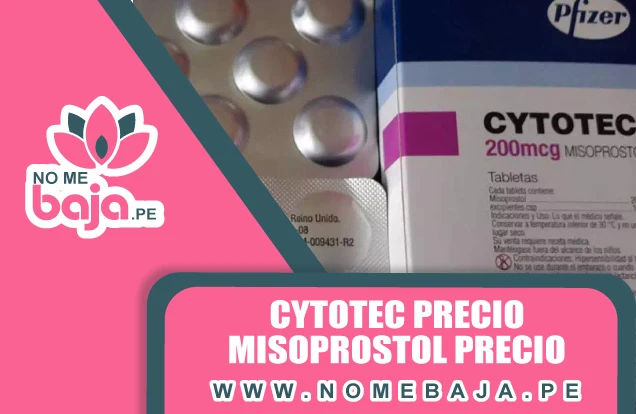 Se observa una pableta de pastillas cytotec y una caja de 200mcg, tambien un titulo que dice : Cytotec Precio - Misoprostol Precio nomebaja.pe