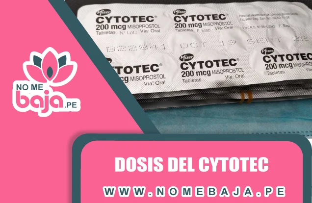Se observa un blister de pastillas Cytotec 200mcg y un titulo que dice :Dosis del Cytotec nomebaja.pe
