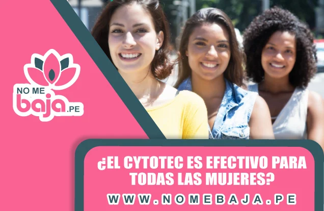 Se observa 3 mujeres sonriendo y un titulo que dice : ¿El Cytotec es efectivo para todas las mujeres? nomebaja.pe