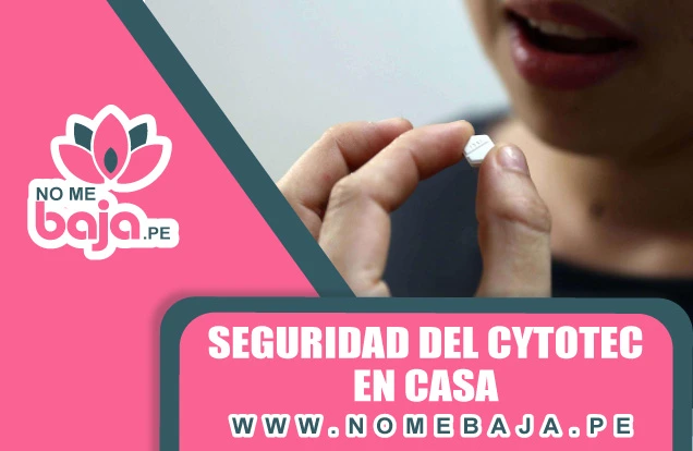 Se observa una mujer acerca su mano ala boca con una pastilla y un titulo que dice : Seguridad del Cytotec en casanomebaja.pe