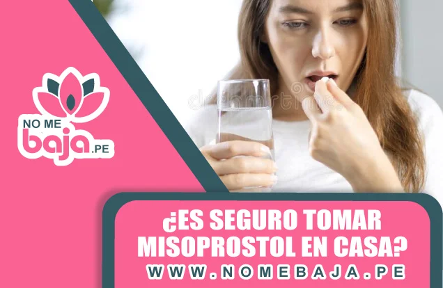 Se observa una mujer con un vaso de agua y una pastilla, tambien un titulo que dice : ¿Es seguro tomar Misoprostol en casa? nomebaja.pe