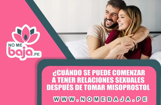 Se observa una pareja abrazada sonriendo,tambien un titulo que dice : ¿Cuándo se puede comenzar a tener relaciones sexuales después de tomar Misoprostol? nomebaja.pe