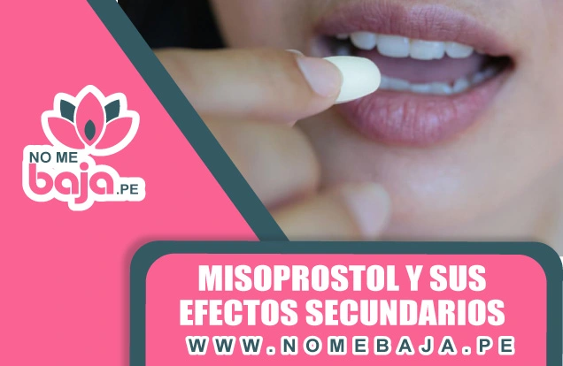 Se observa a alguien acercando su mano ala boca con una pastilla y un titulo que dice : Misoprostol y sus efectos secundarios nomebaja.pe