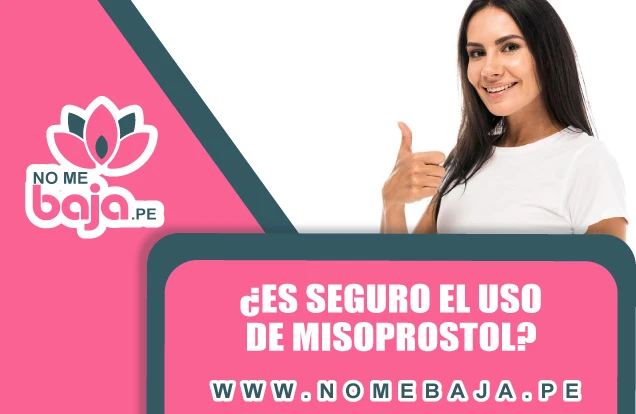 Se observa una mujer sonriendo y un titulo que dice : ¿Es seguro el uso de misoprostol? nomebaja.pe
